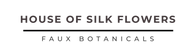 House of Silk Flowers®
